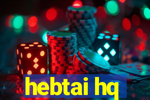 hebtai hq